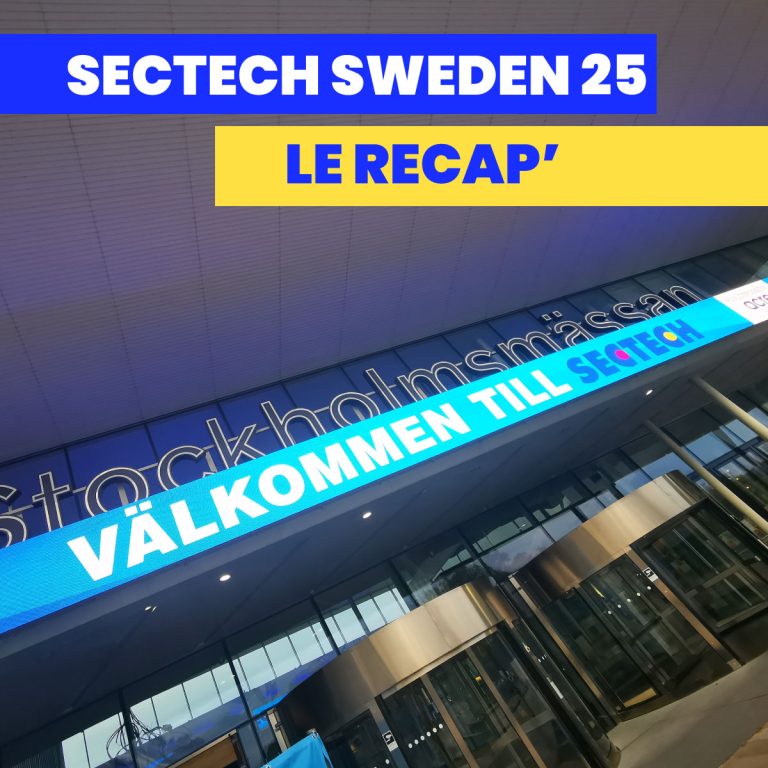 Sectech Suède 2025 : le récap&rsquo;