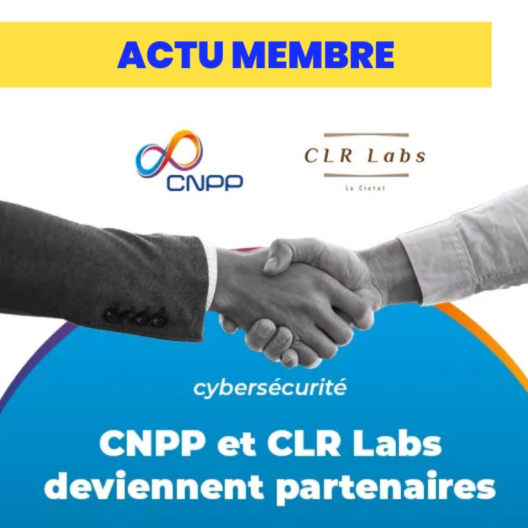 Signature d&rsquo;un partenariat CLR Labs / CNPP