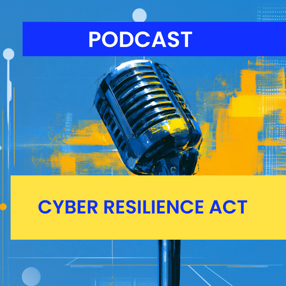 Podcast spécial Cyber Resilience Act