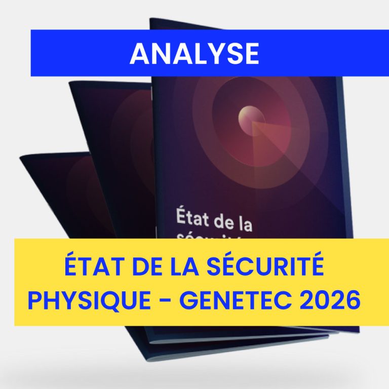 Rapport Genetec 2026 : état de la sécurité physique