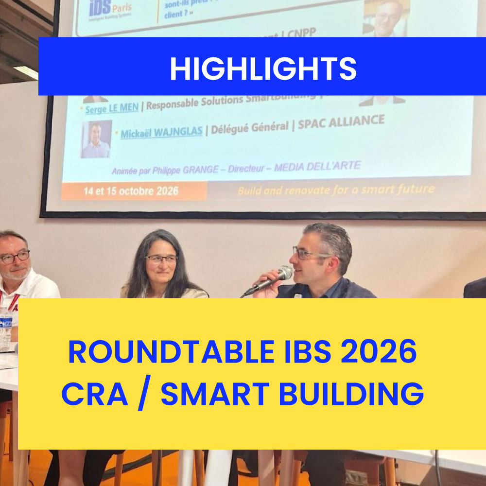 Highlights : CRA & Smart Building Roundtable (IBS 2026 Paris)