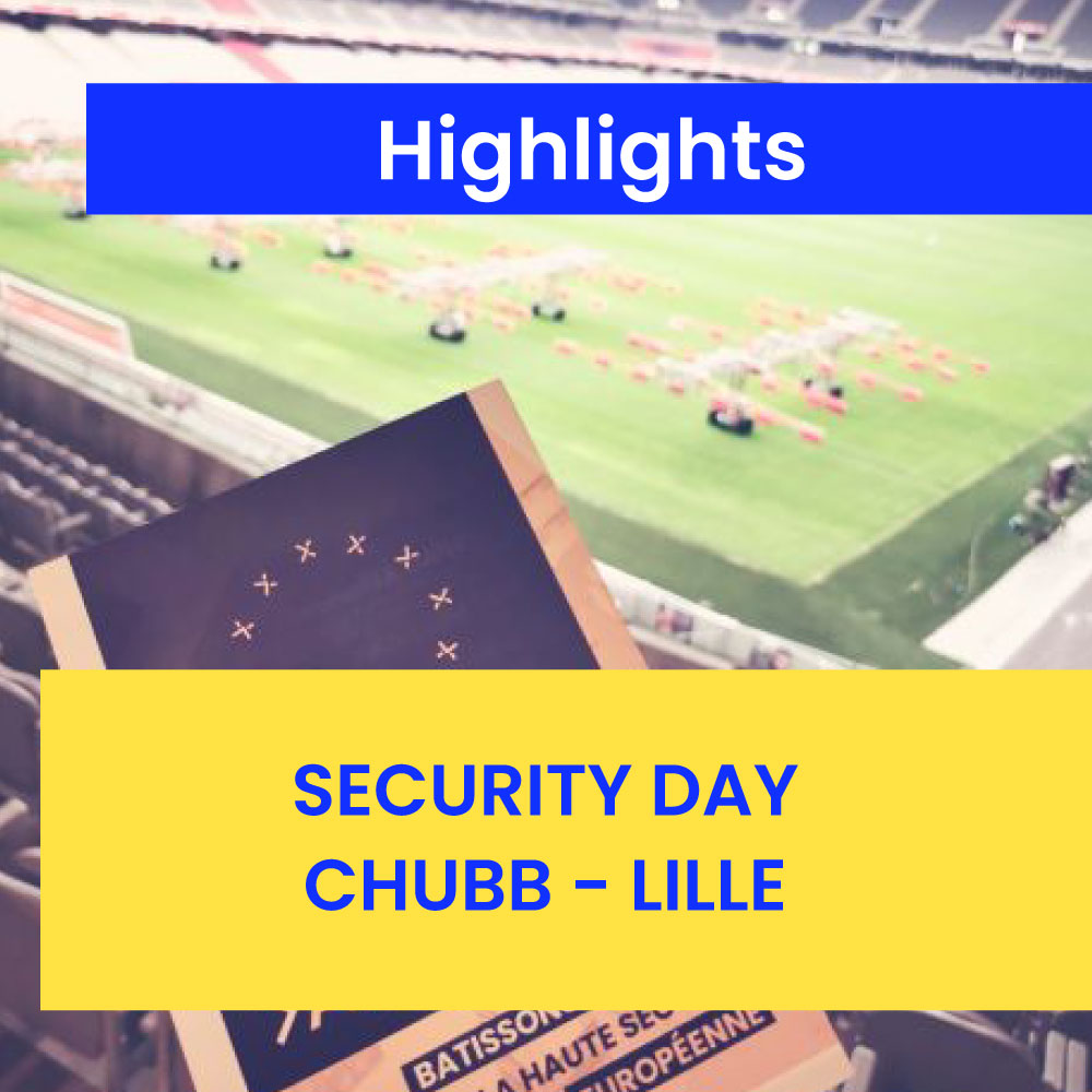 Highlights : Security Day Chubb (Lille)